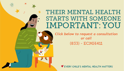 Call 833-ECMH411 to request an early childhood mental health consultation.